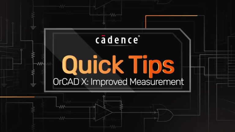 OrCAD X Improved Measurement